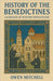 History of the Benedictines: Guardians of Western Monasticism by Owen Mitchell