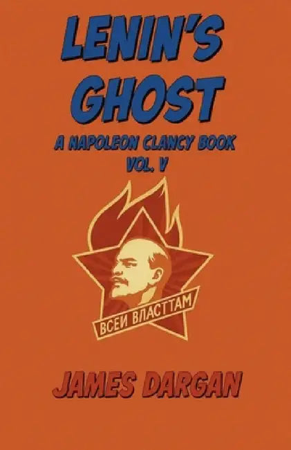 Lenin's Ghost by James Dargan