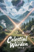 Celestial Martial Warden, Volume 4 by Zenithnovels