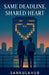 Same Deadline, Shared Heart by Sankulahub