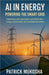 AI in Energy: Powering the Smart Grid by Mukosha, Patrick