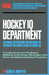 Hockey IQ Department by Derek R. Griffith