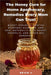 The Honey Cure for Home Apothecary, Remedies Every Mom Can Trust by Sean J