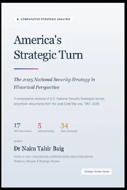 America's Strategic Turn by Naim Tahir Baig