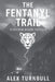 The Fentanyl Trail by Alex Turnbull