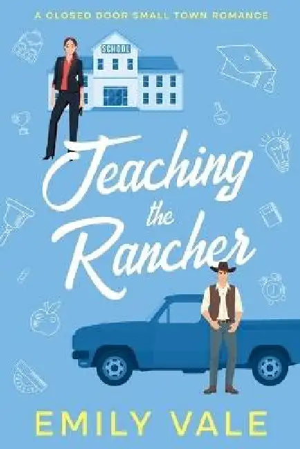 Teaching the Rancher by Emily Vale