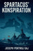 Spartacus` Konspiration by Joseph Portnoj Gaj