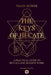 The Keys of Hecate - A Practical Guide to Rituals and Shadow Work by Valen Aethyr