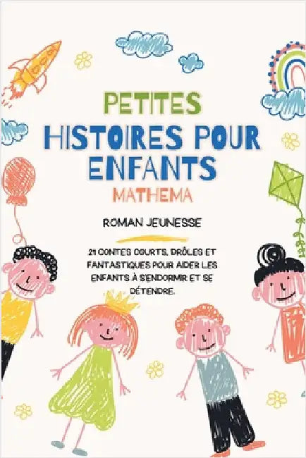Petites Histoires Pour Enfants by Mathema