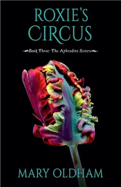 Roxie's Circus by Oldham, Mary