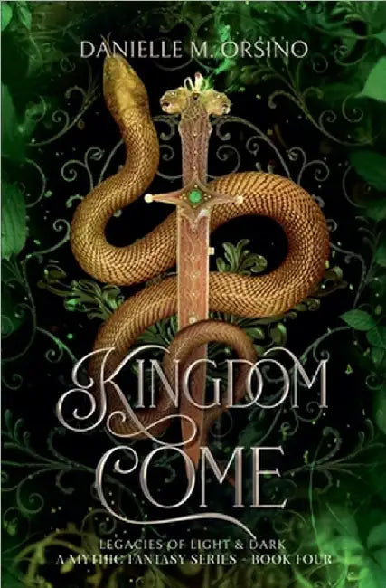 Kingdom Come, Book 4 by Danielle M. Orsino