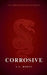 Corrosive by L. L. Ronin