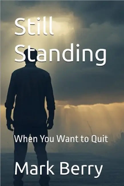 Still Standing by Mark Berry