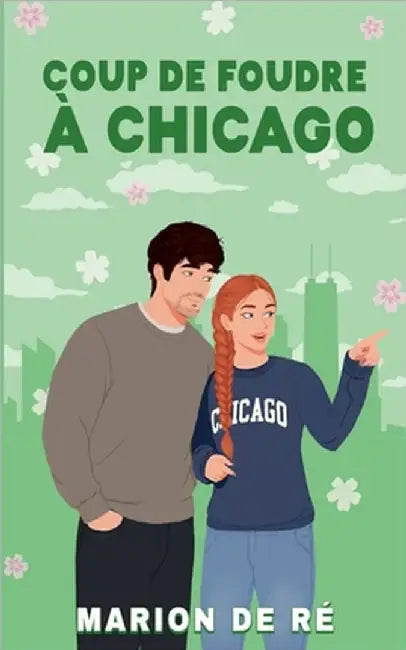 Coup de foudre à Chicago by Marion de Ré