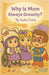 Why Is Mom Always Grouchy by Sasha Dietze