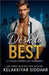 Desk to Best: A Steamy Workplace Romance by Kelakkiyar Siddhar