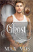 Ghost: A Love Story by Vos, Max