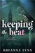 Keeping the Beat by Lynn, Breanna