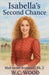 Isabella's Second Chance by W. C. Wood