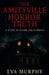 The Amityville Horror Truth by Eva Murphy