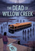 The Dead of Willow Creek by Selene Arkwright