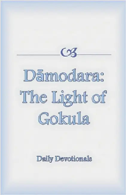 Damodara: The Light of Gokula by Sonal Pathak