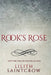 Rook's Rose by Lilith Saintcrow