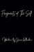 Fragments of The Self by Javier Rhoden