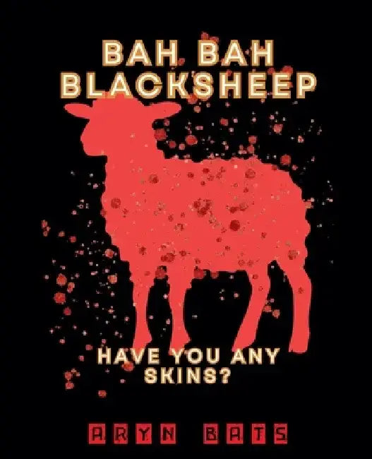 Bah Bah Blacksheep 1 by Aryn Bats