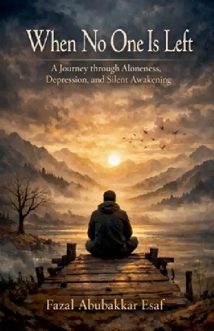 When No One Is Left by Fazal Abubakkar Esaf