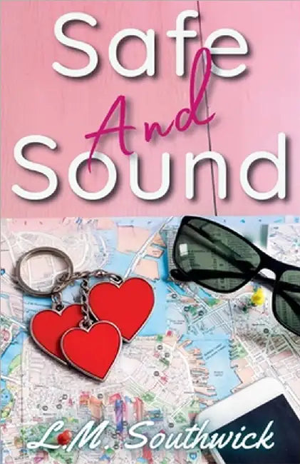 Safe and Sound by Southwick, L. M.