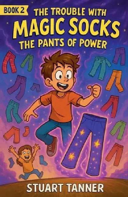 The Pants of Power by Stuart Tanner
