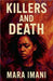 Killers and Death by Mara Imani