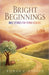 Bright Beginnings: Bible Stories for Young Readers by Rowan C. Danner