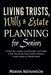Living Trusts, Wills & Estate Planning for Seniors: Protect Your Assets, Avoid Probate, and Create a Plan That Brings Peace of Mind Without Costly Law by Marvin Nathanson