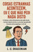 Coisas Estranhas Acontecem, Eu é que Não Pedi Nada Disto by Lu Dragonian