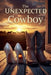 The Unexpected Cowboy by Yassir Baaziz