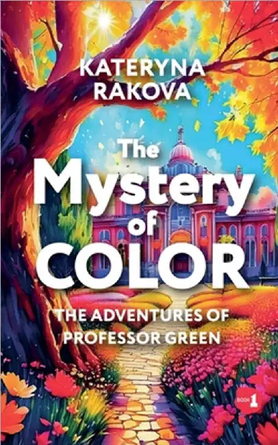 The Mystery of Color by Kateryna Rakova