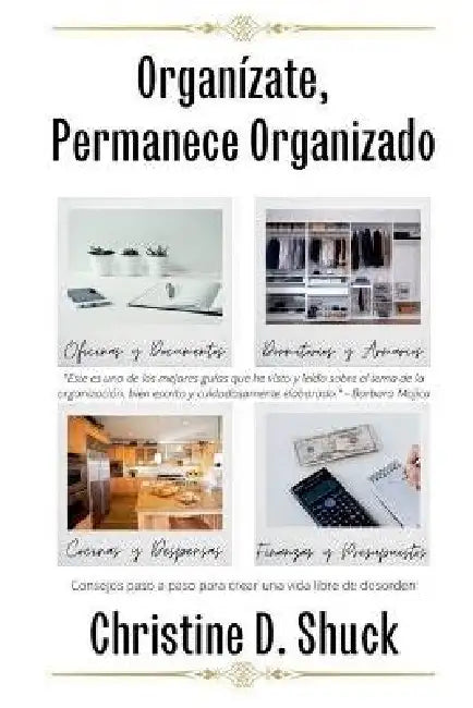 Organízate, Permanece Organizado by Christine D. Shuck