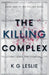 The Killing Complex by Leslie, K. G.