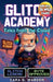 Glitch Academy: Tales from the Cloud by Cara G. Warden