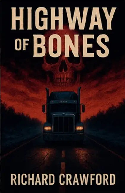 Highway of Bones by Crawford, Richard