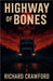 Highway of Bones by Crawford, Richard