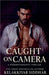 Caught on Camera: A Modern Romantic Thriller by Siddhar, Kelakkiyar