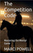 The Competition Code, Mastering the Mental Game by Marci Powell