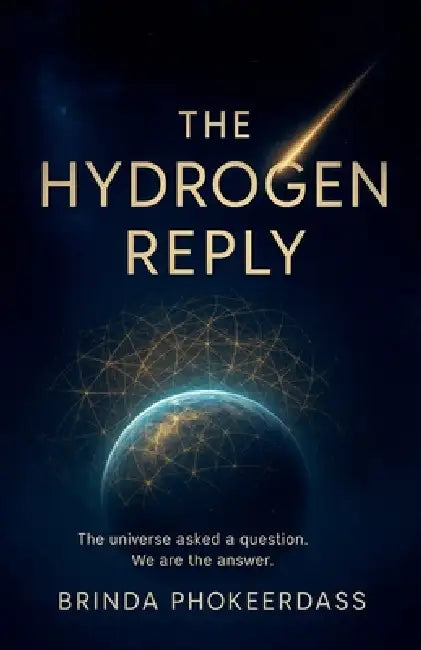 The Hydrogen Reply by Brinda Phokeerdass