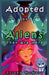 Adopted by Aliens by Trisha McNary