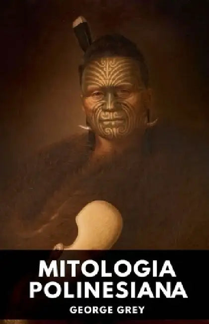 Mitologia polinesiana by George Grey