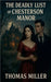 The Deadly Lust Of Chesterson Manor by Thomas Miller