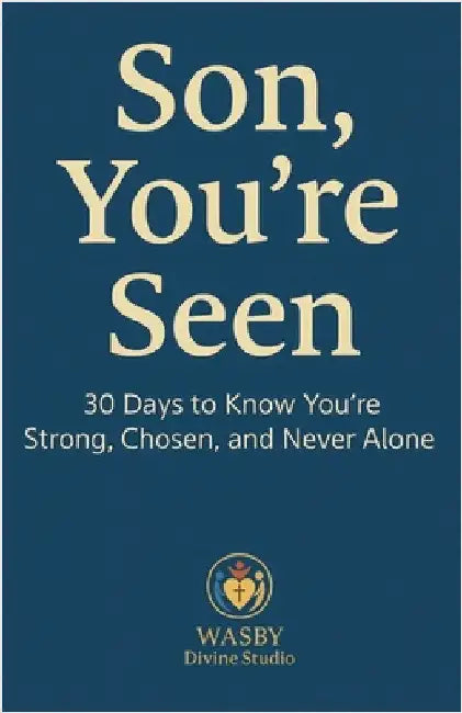 Son, You're Seen 30 Days to Know You're Strong, Chosen, and Never Alone by Wasby Divine Studio